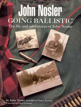 John Nosler "Going Ballistic" Bk